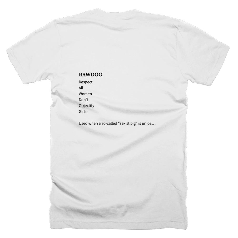 T-shirt with a definition of 'RAWDOG' printed on the back