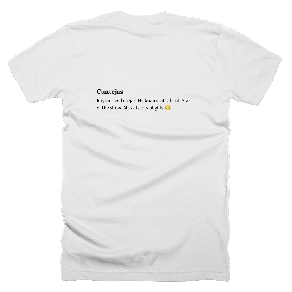 T-shirt with a definition of 'Cuntejas' printed on the back