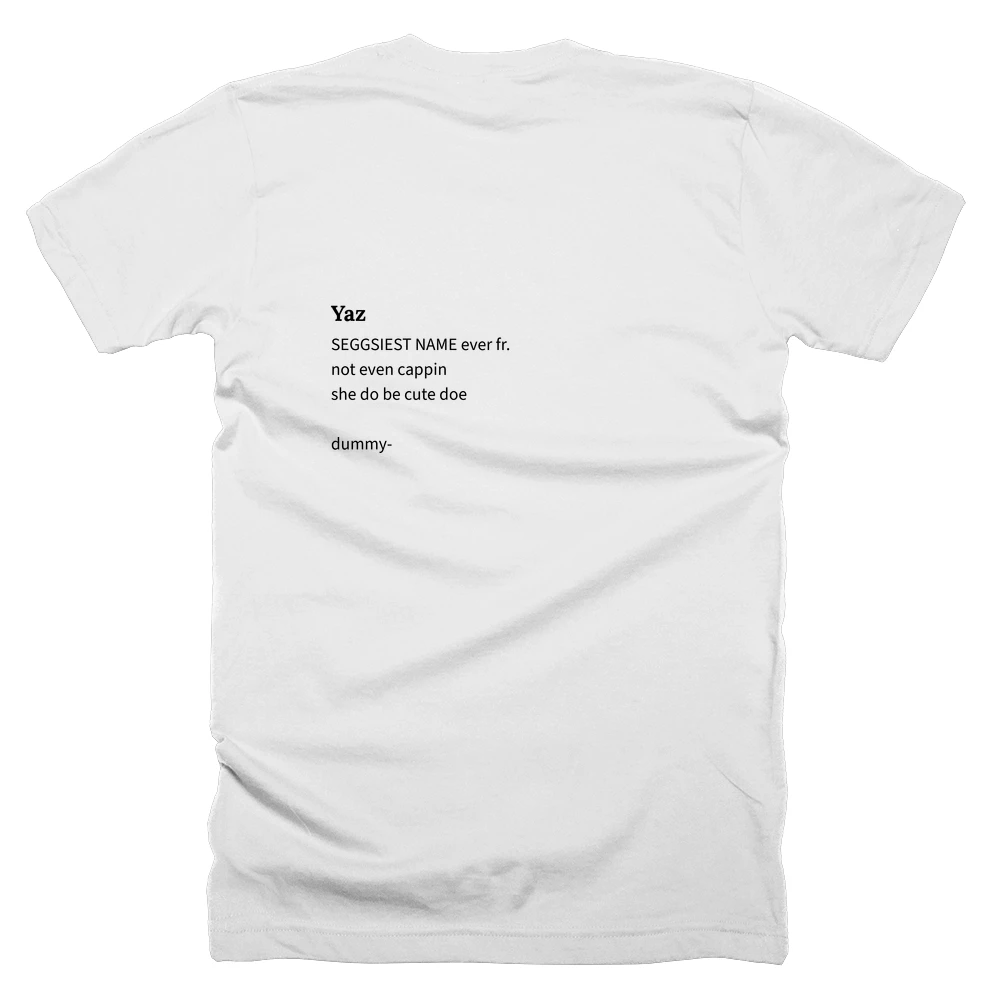 T-shirt with a definition of 'Yaz' printed on the back