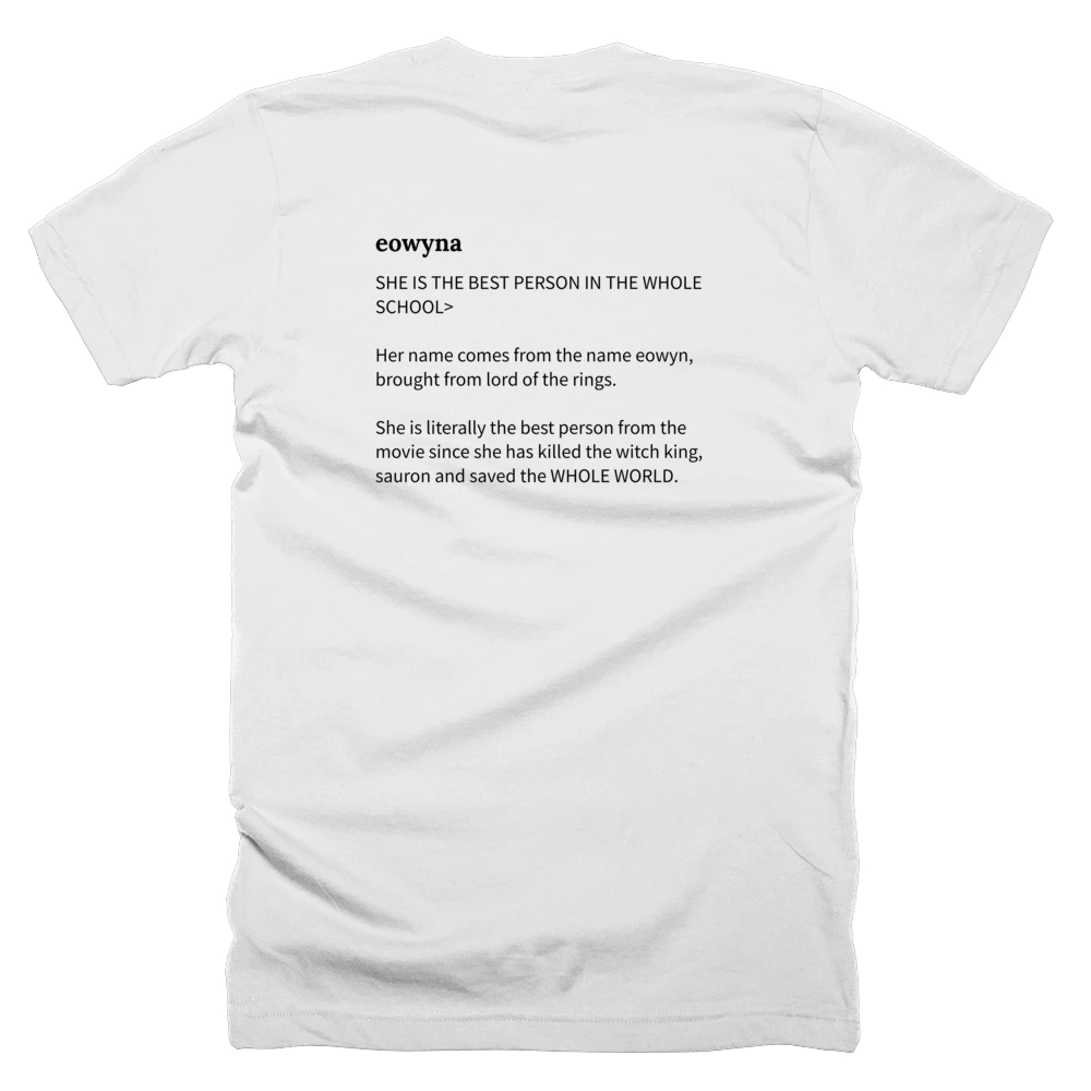 T-shirt with a definition of 'eowyna' printed on the back