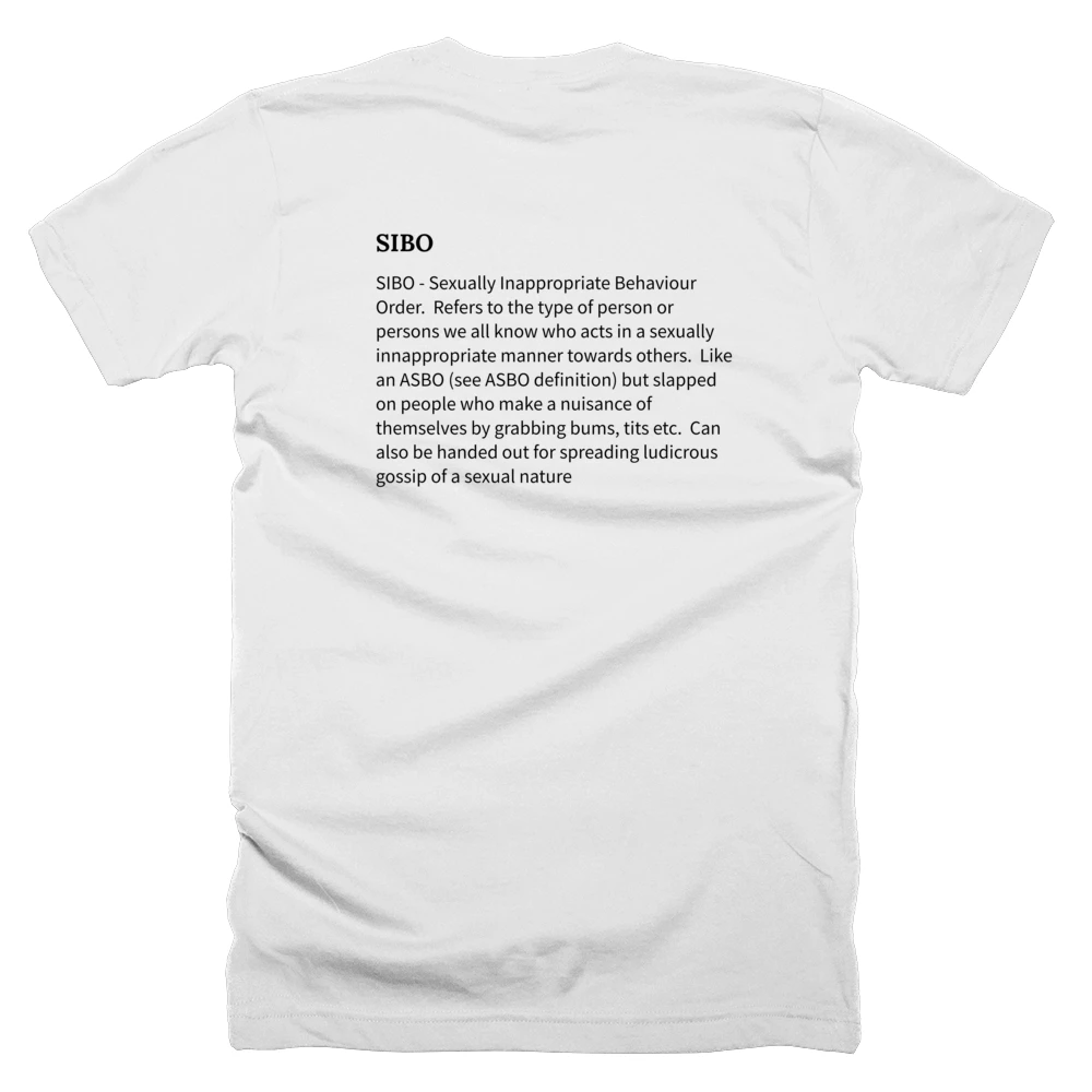 T-shirt with a definition of 'SIBO' printed on the back