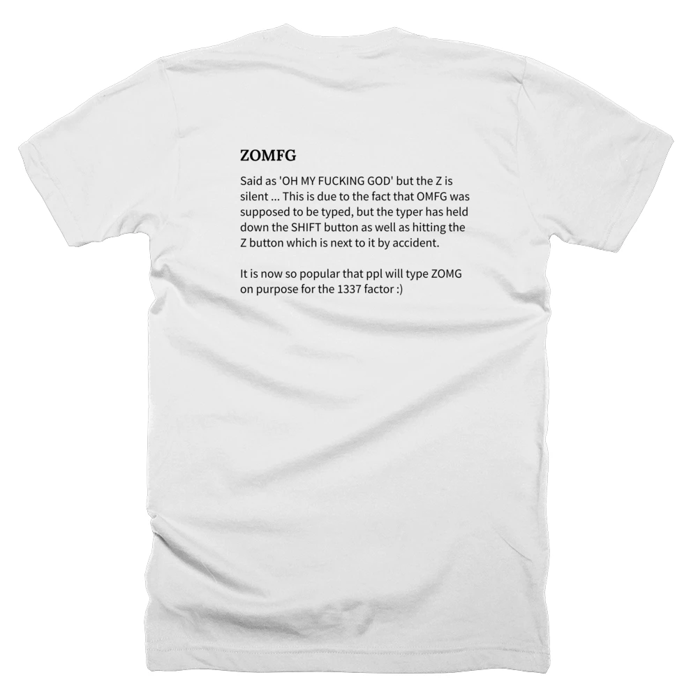 T-shirt with a definition of 'ZOMFG' printed on the back