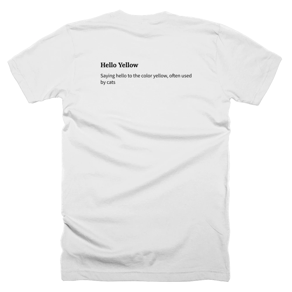 T-shirt with a definition of 'Hello Yellow' printed on the back