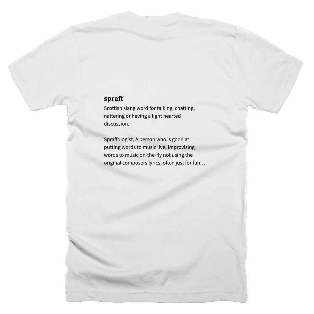 T-shirt with a definition of 'spraff' printed on the back