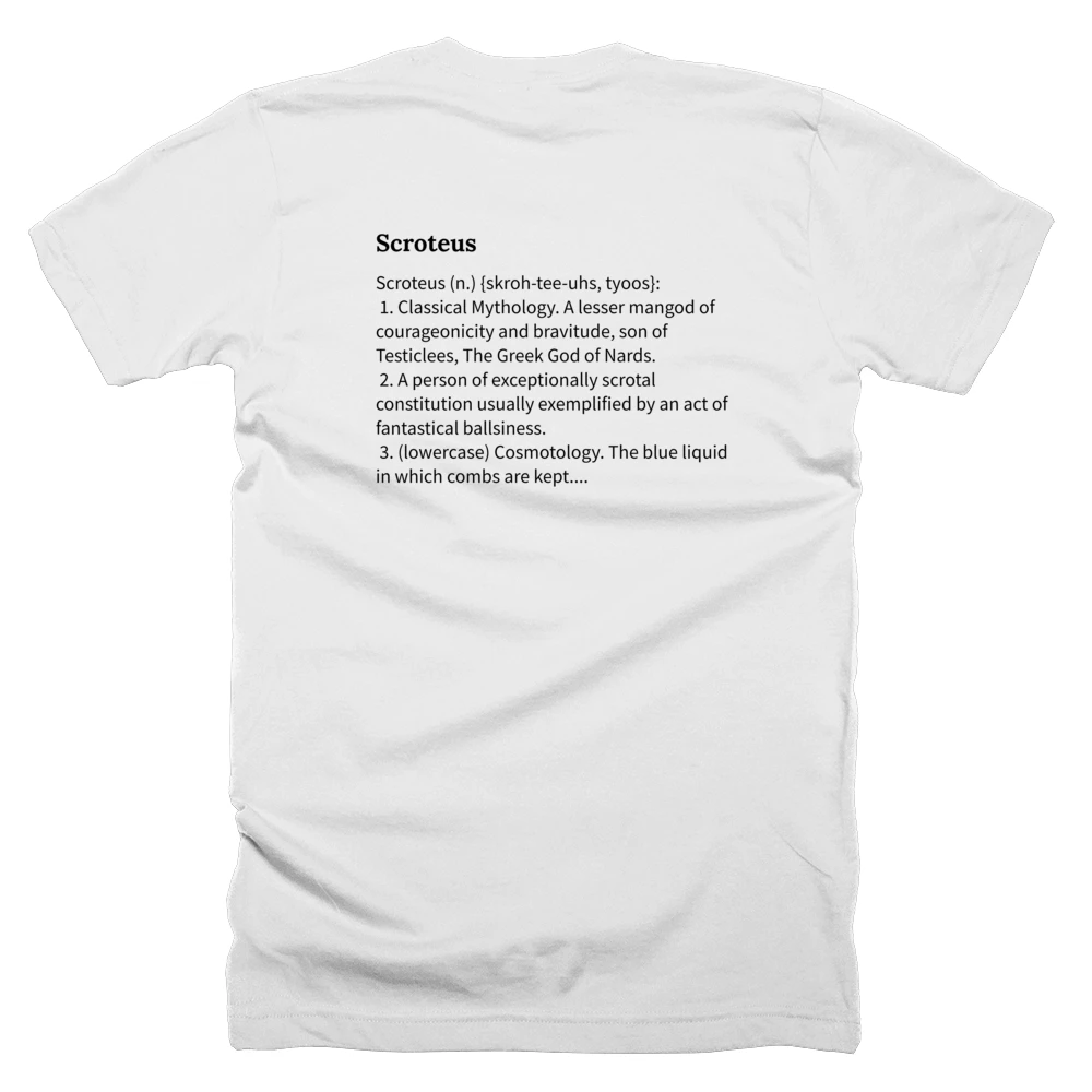 T-shirt with a definition of 'Scroteus' printed on the back
