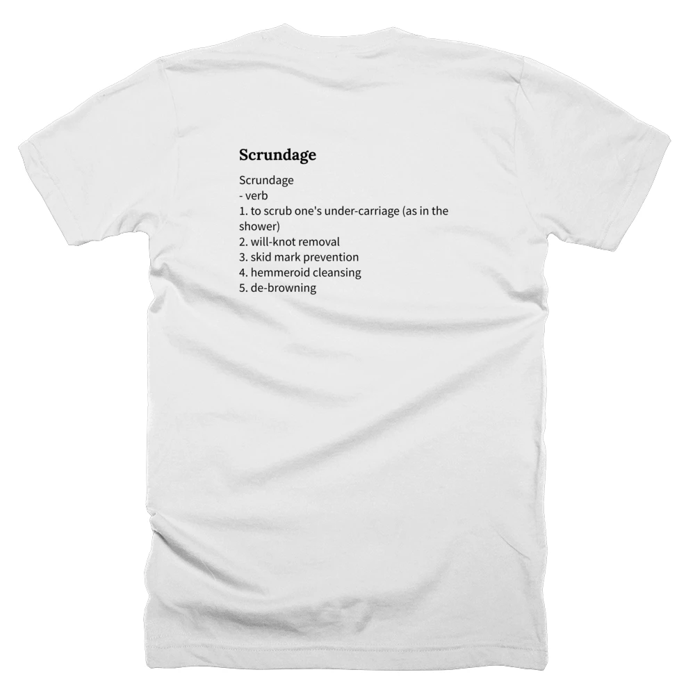 T-shirt with a definition of 'Scrundage' printed on the back