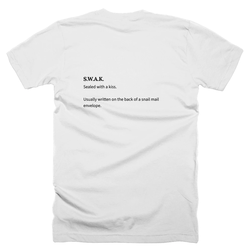 T-shirt with a definition of 'S.W.A.K.' printed on the back