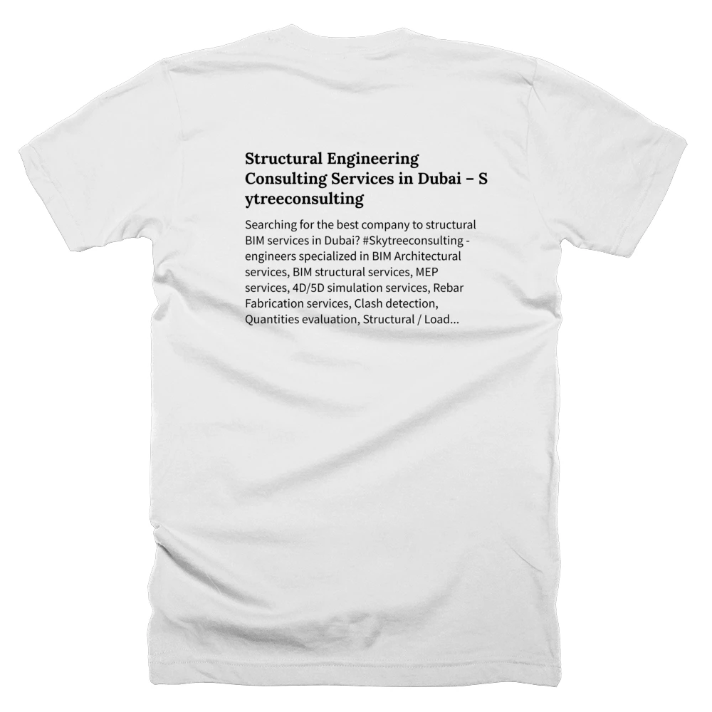 T-shirt with a definition of 'Structural Engineering Consulting Services in Dubai – Skytreeconsulting' printed on the back