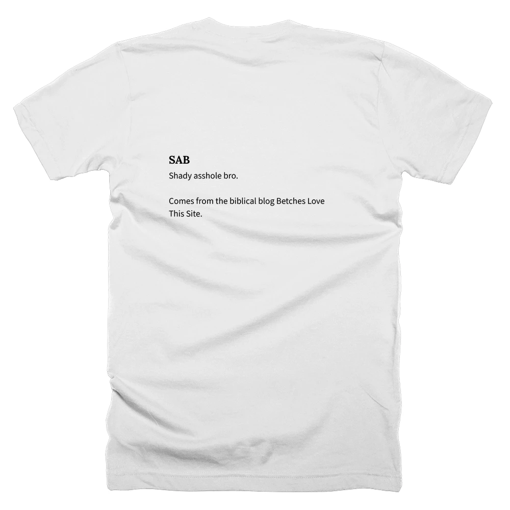 T-shirt with a definition of 'SAB' printed on the back