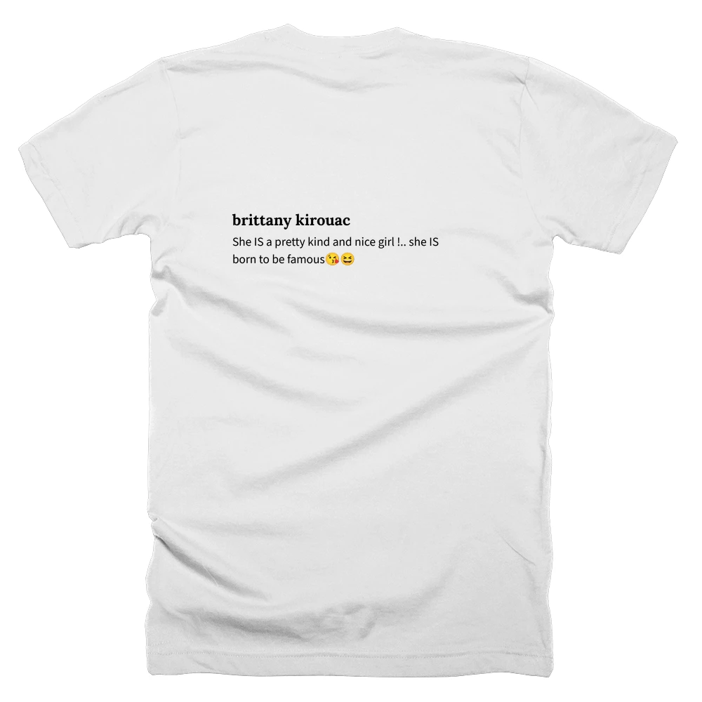 T-shirt with a definition of 'brittany kirouac' printed on the back