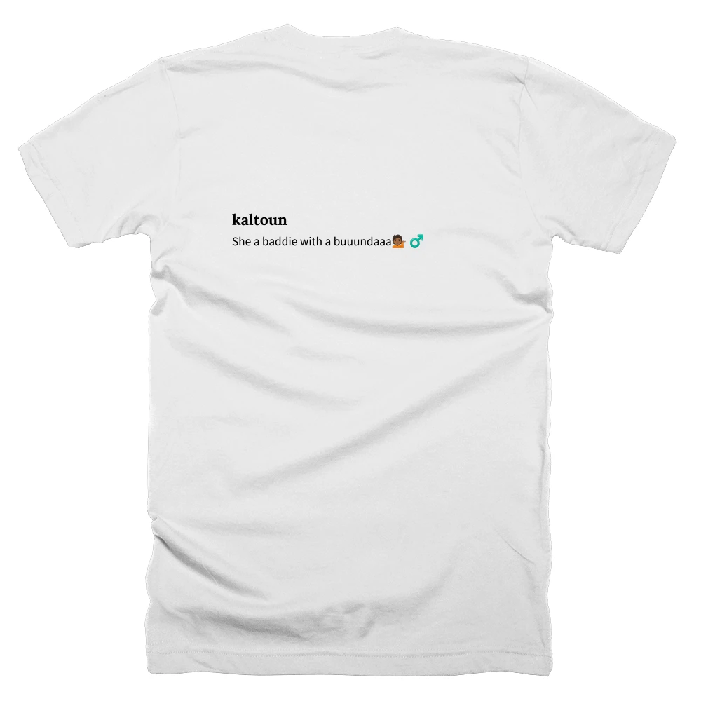 T-shirt with a definition of 'kaltoun' printed on the back