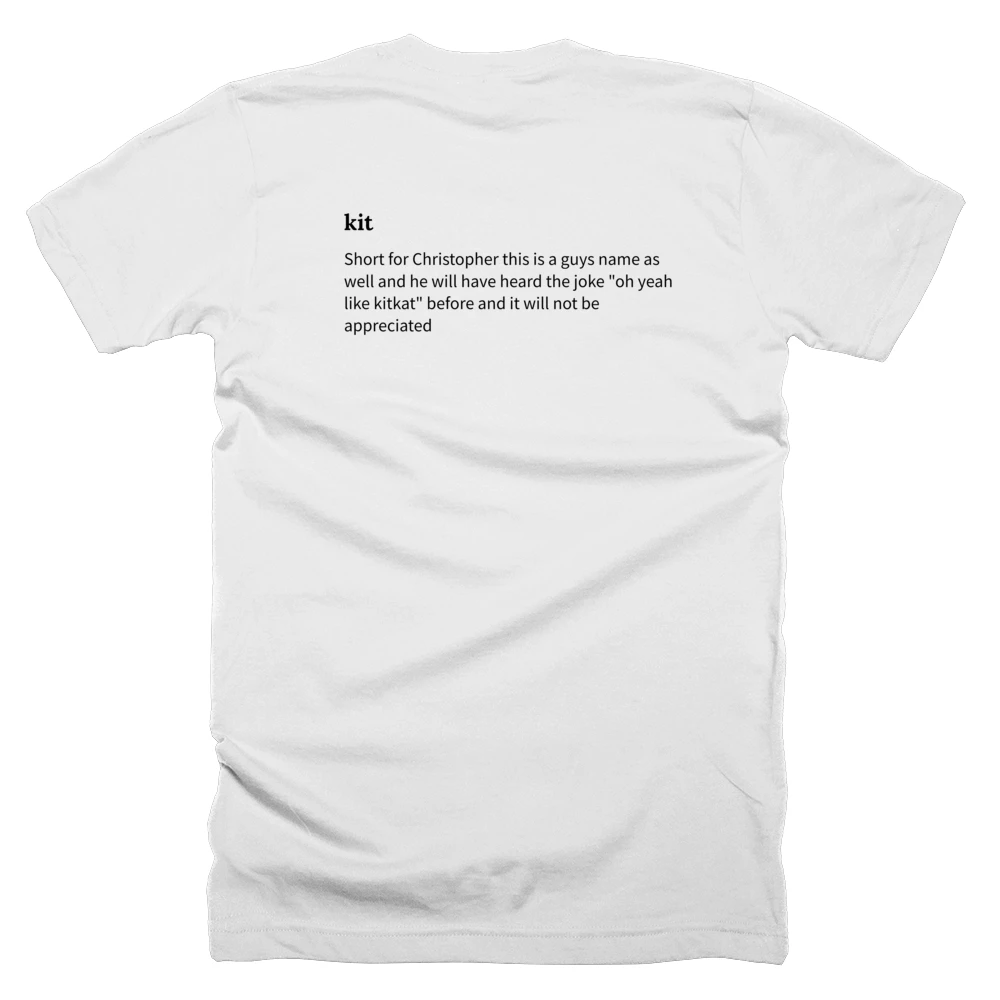 T-shirt with a definition of 'kit' printed on the back