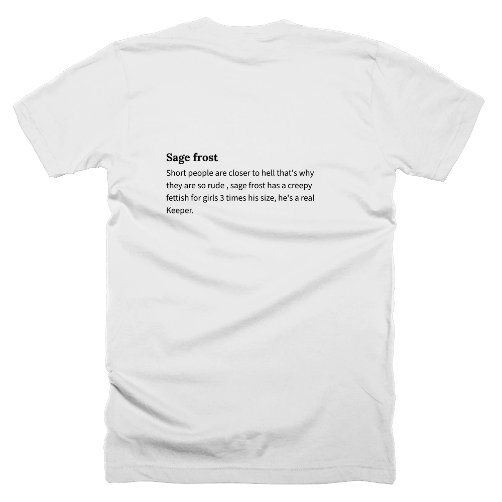 T-shirt with a definition of 'Sage frost' printed on the back