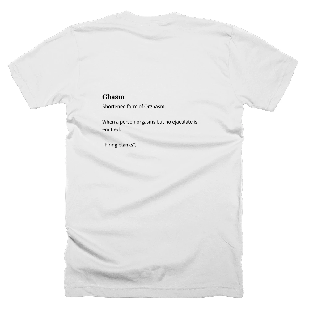 T-shirt with a definition of 'Ghasm' printed on the back