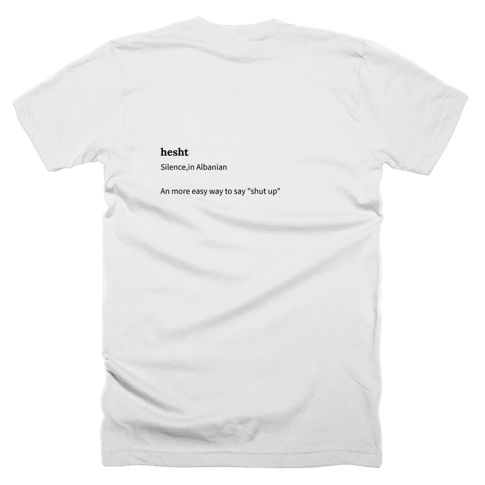 T-shirt with a definition of 'hesht' printed on the back