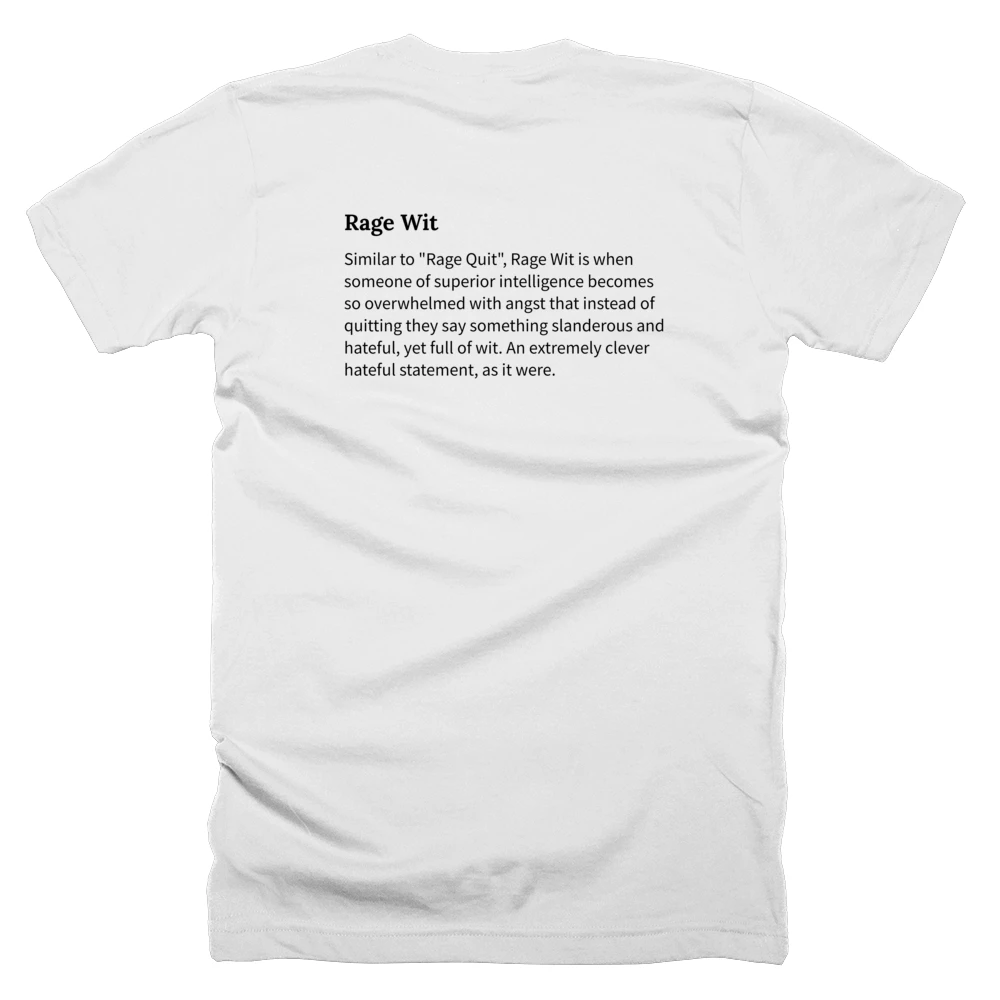 T-shirt with a definition of 'Rage Wit' printed on the back