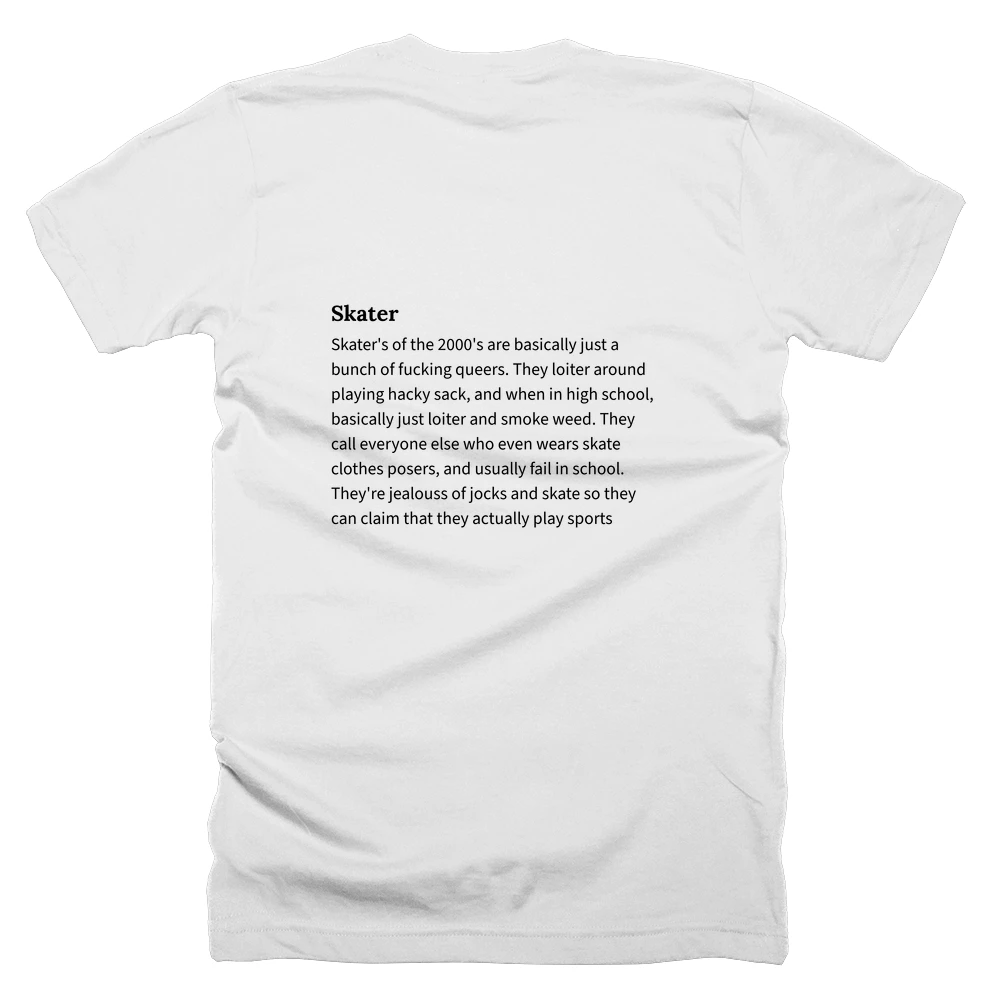 T-shirt with a definition of 'Skater' printed on the back