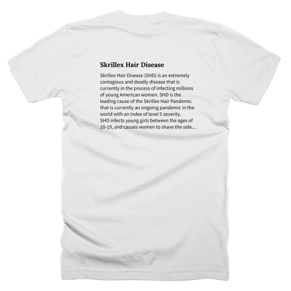 T-shirt with a definition of 'Skrillex Hair Disease' printed on the back