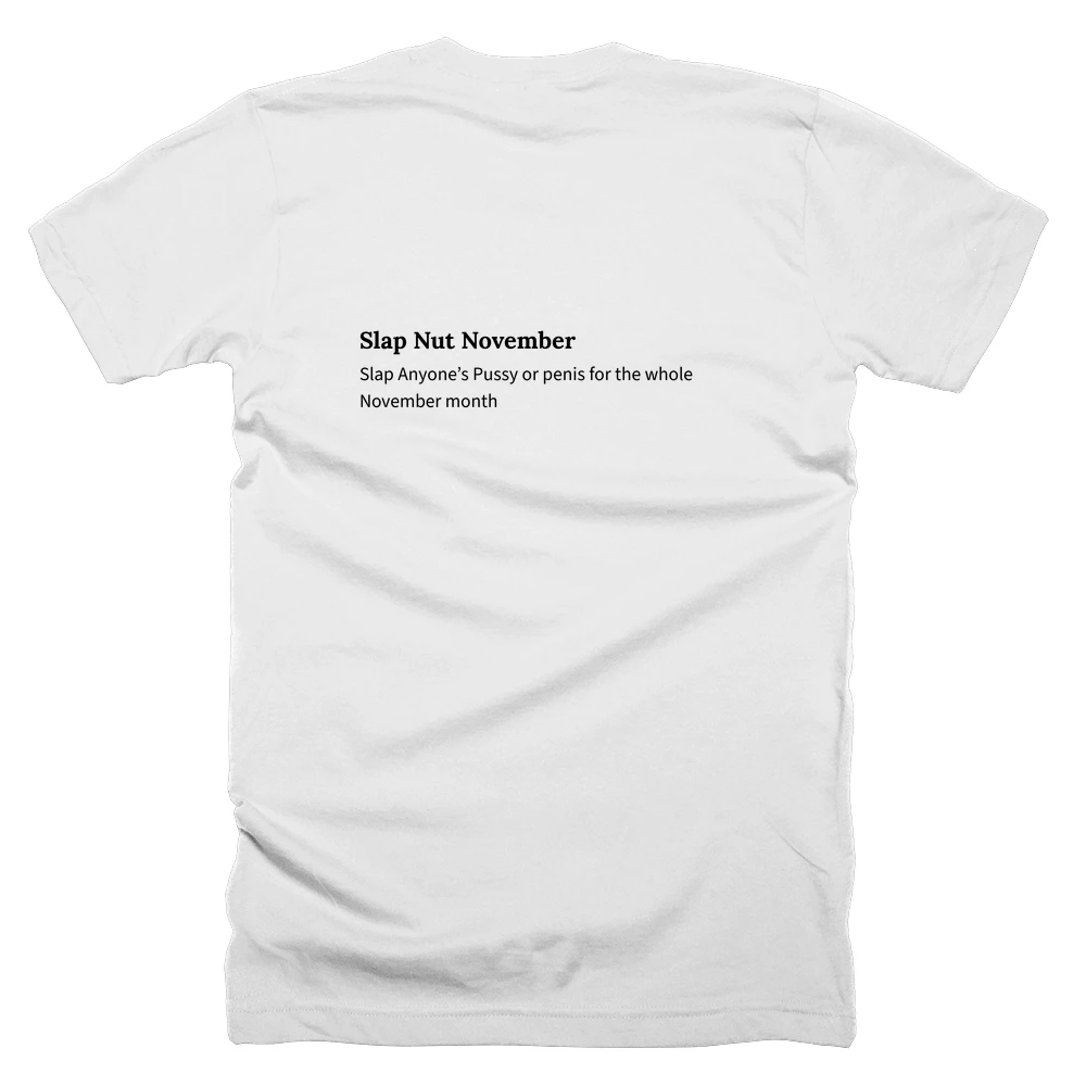 T-shirt with a definition of 'Slap Nut November' printed on the back