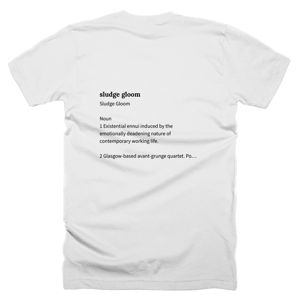 T-shirt with a definition of 'sludge gloom' printed on the back