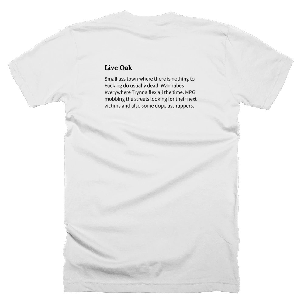 T-shirt with a definition of 'Live Oak' printed on the back