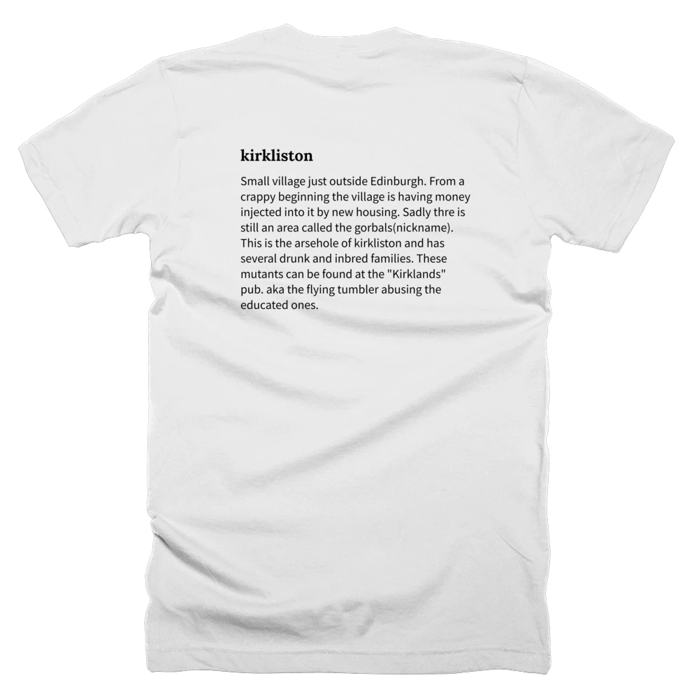 T-shirt with a definition of 'kirkliston' printed on the back