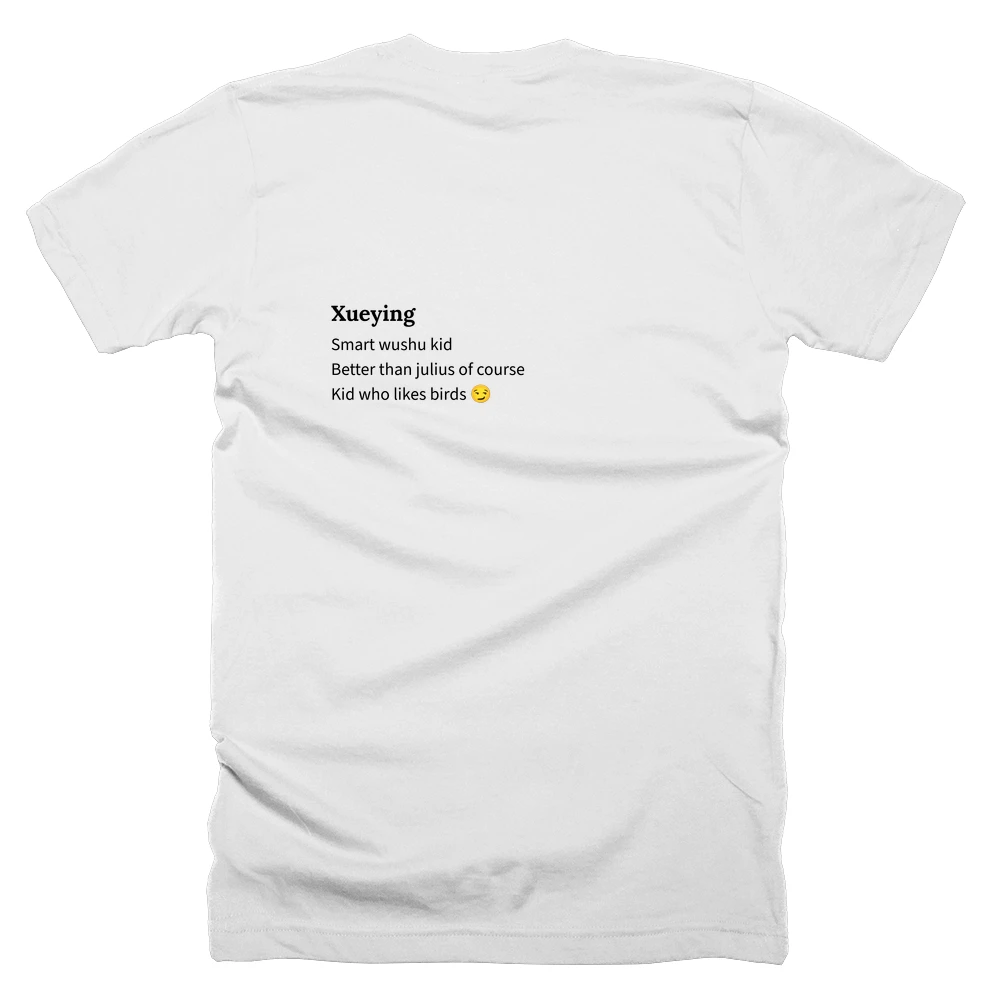 T-shirt with a definition of 'Xueying' printed on the back