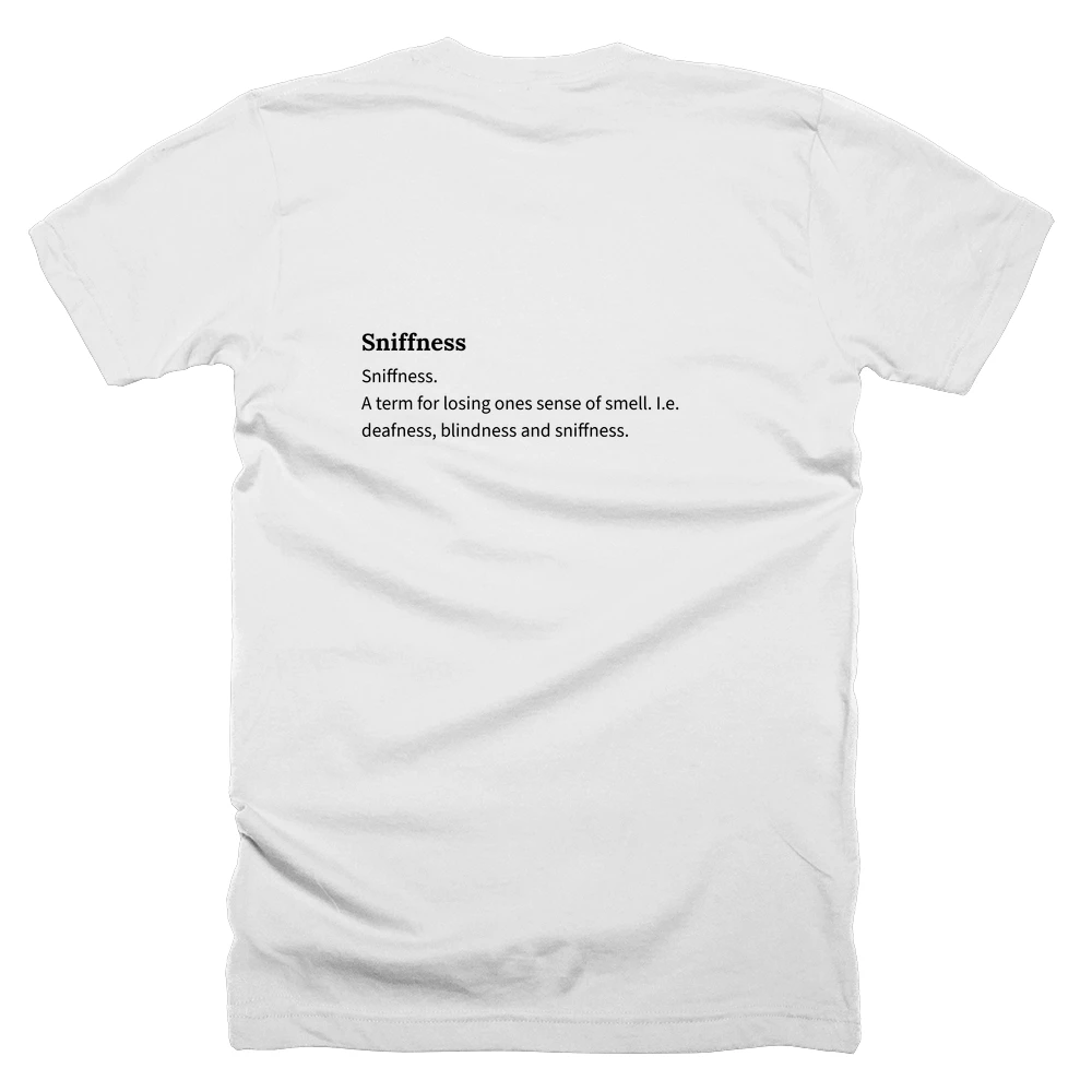 T-shirt with a definition of 'Sniffness' printed on the back