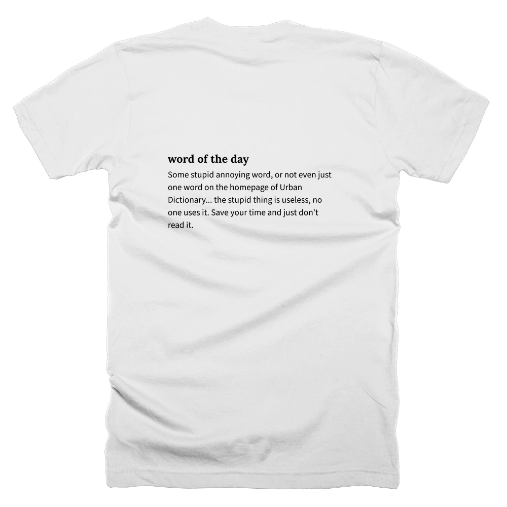 T-shirt with a definition of 'word of the day' printed on the back