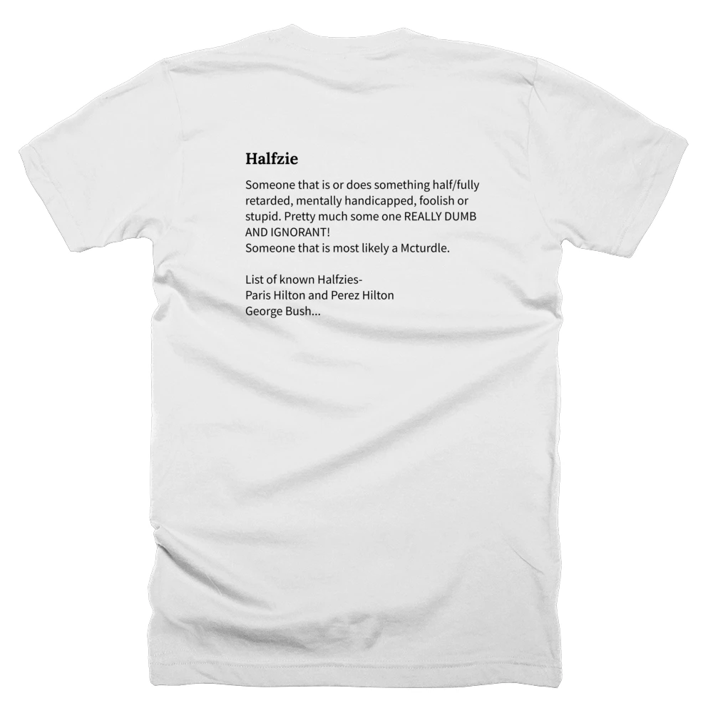 T-shirt with a definition of 'Halfzie' printed on the back