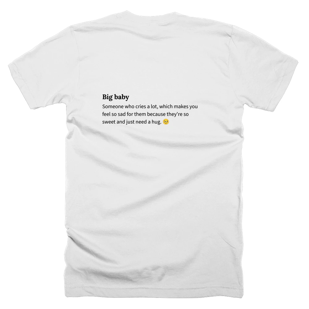 T-shirt with a definition of 'Big baby' printed on the back