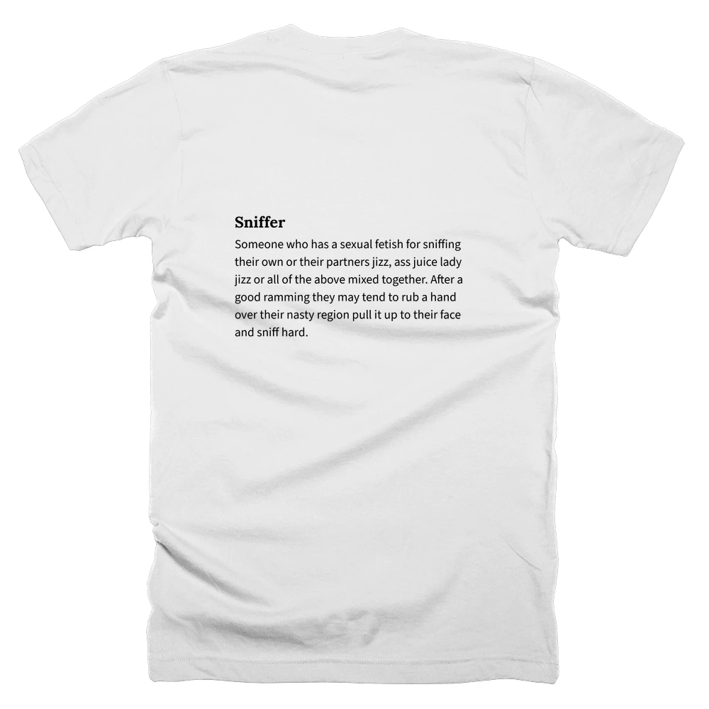 T-shirt with a definition of 'Sniffer' printed on the back