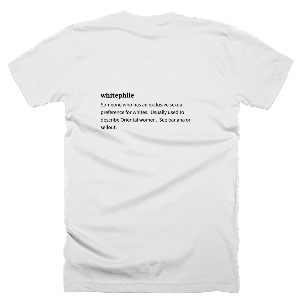 T-shirt with a definition of 'whitephile' printed on the back