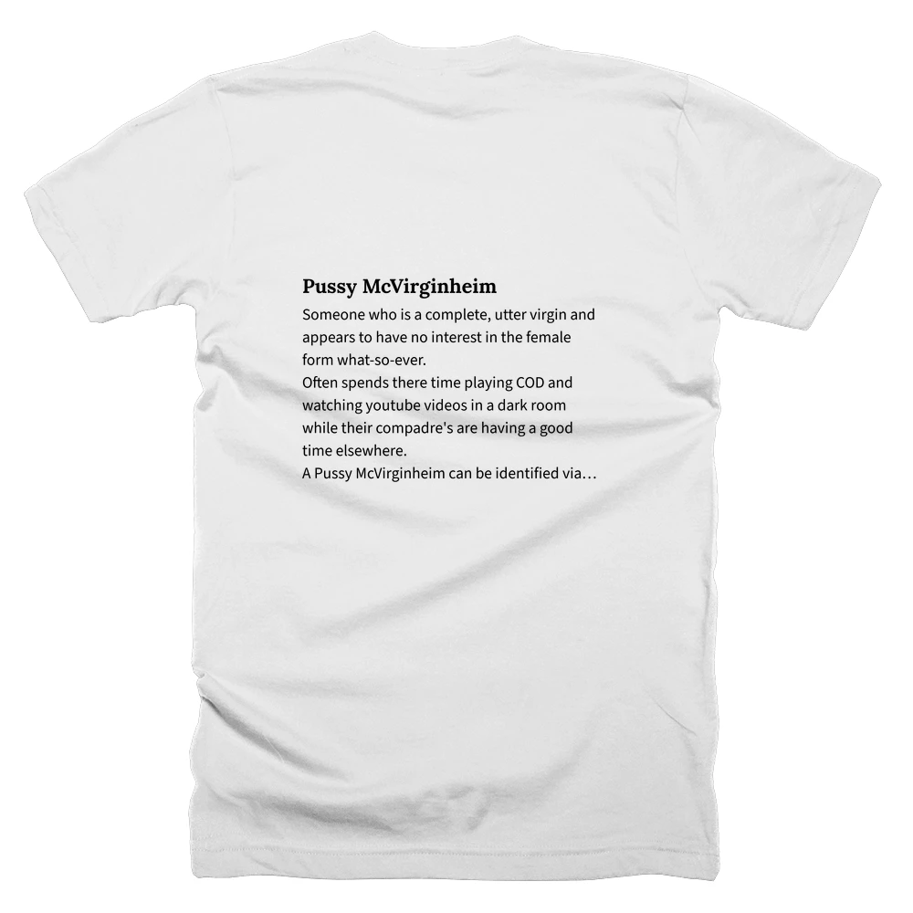 T-shirt with a definition of 'Pussy McVirginheim' printed on the back