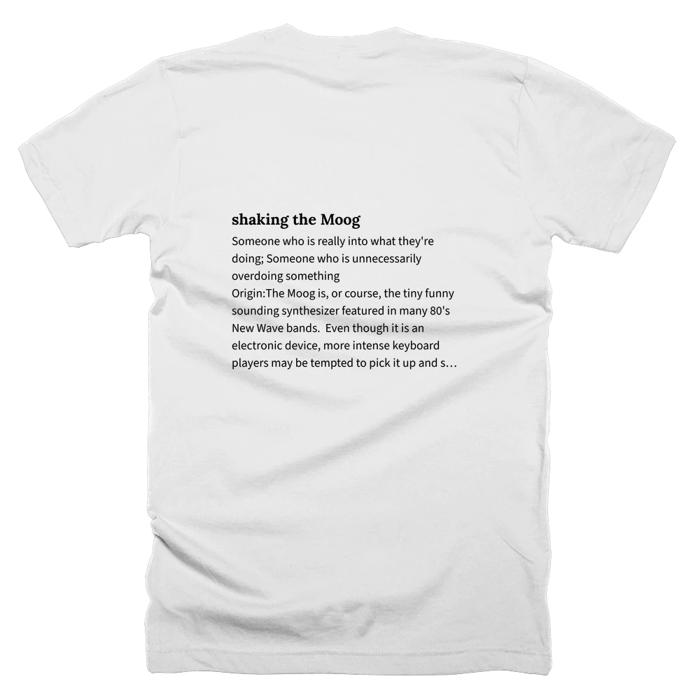 T-shirt with a definition of 'shaking the Moog' printed on the back