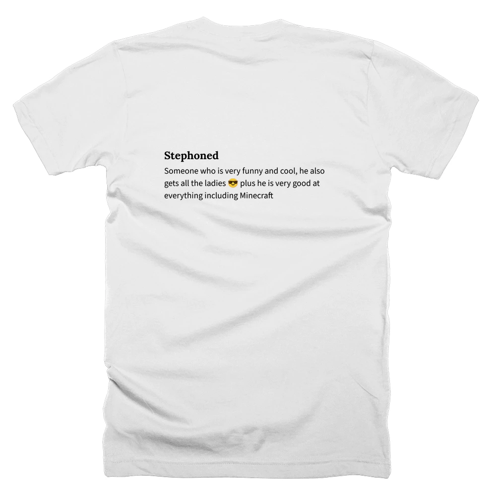 T-shirt with a definition of 'Stephoned' printed on the back
