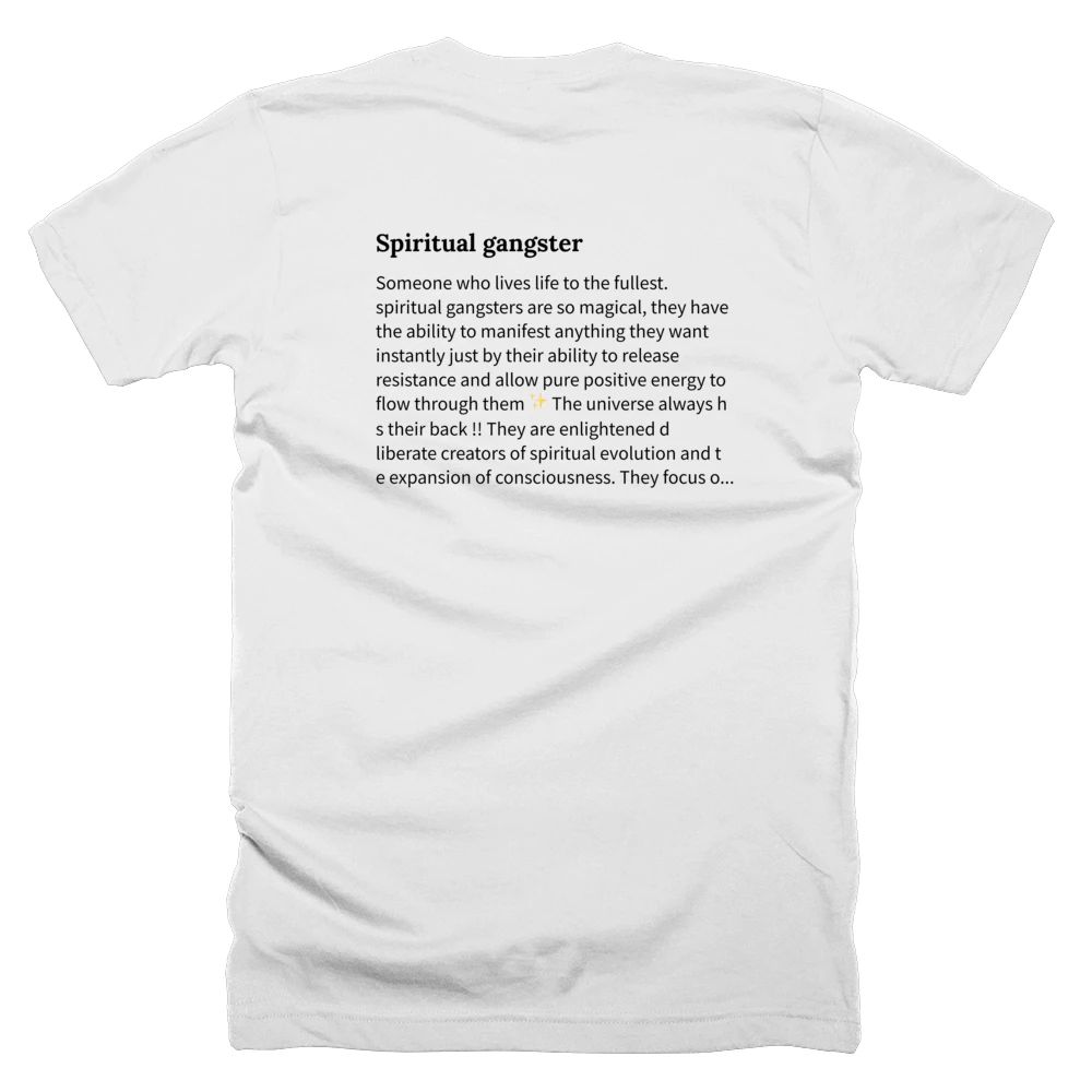 T-shirt with a definition of 'Spiritual gangster' printed on the back