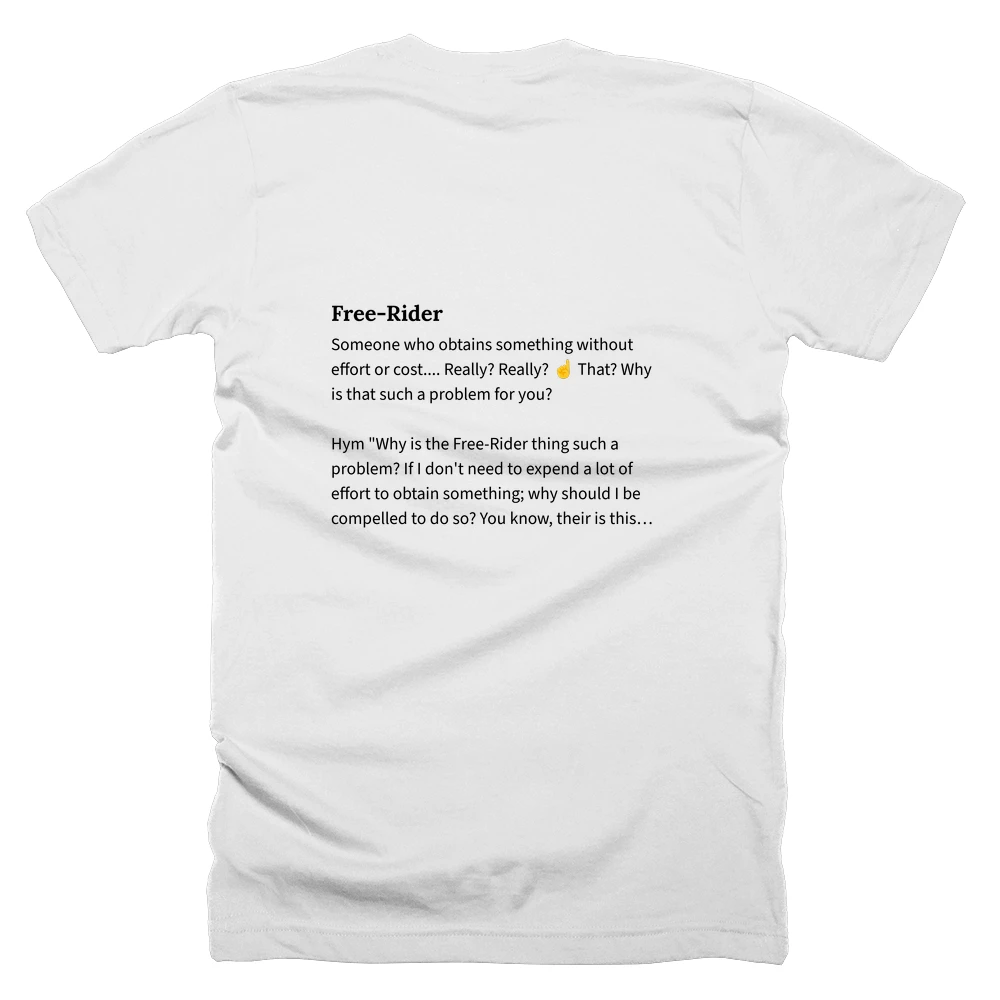 T-shirt with a definition of 'Free-Rider' printed on the back