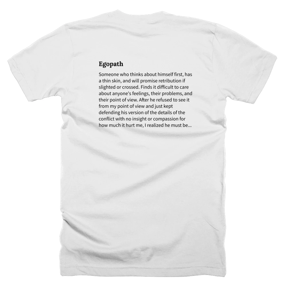 T-shirt with a definition of 'Egopath' printed on the back