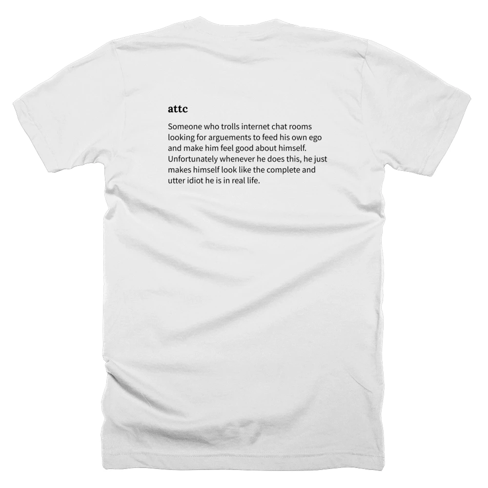 T-shirt with a definition of 'attc' printed on the back