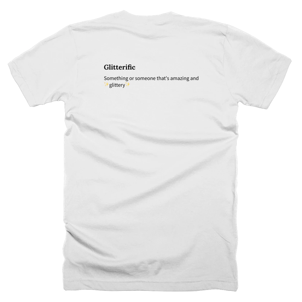 T-shirt with a definition of 'Glitterific' printed on the back
