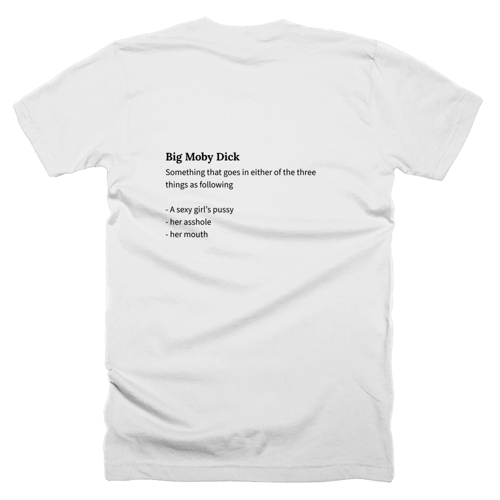 T-shirt with a definition of 'Big Moby Dick' printed on the back