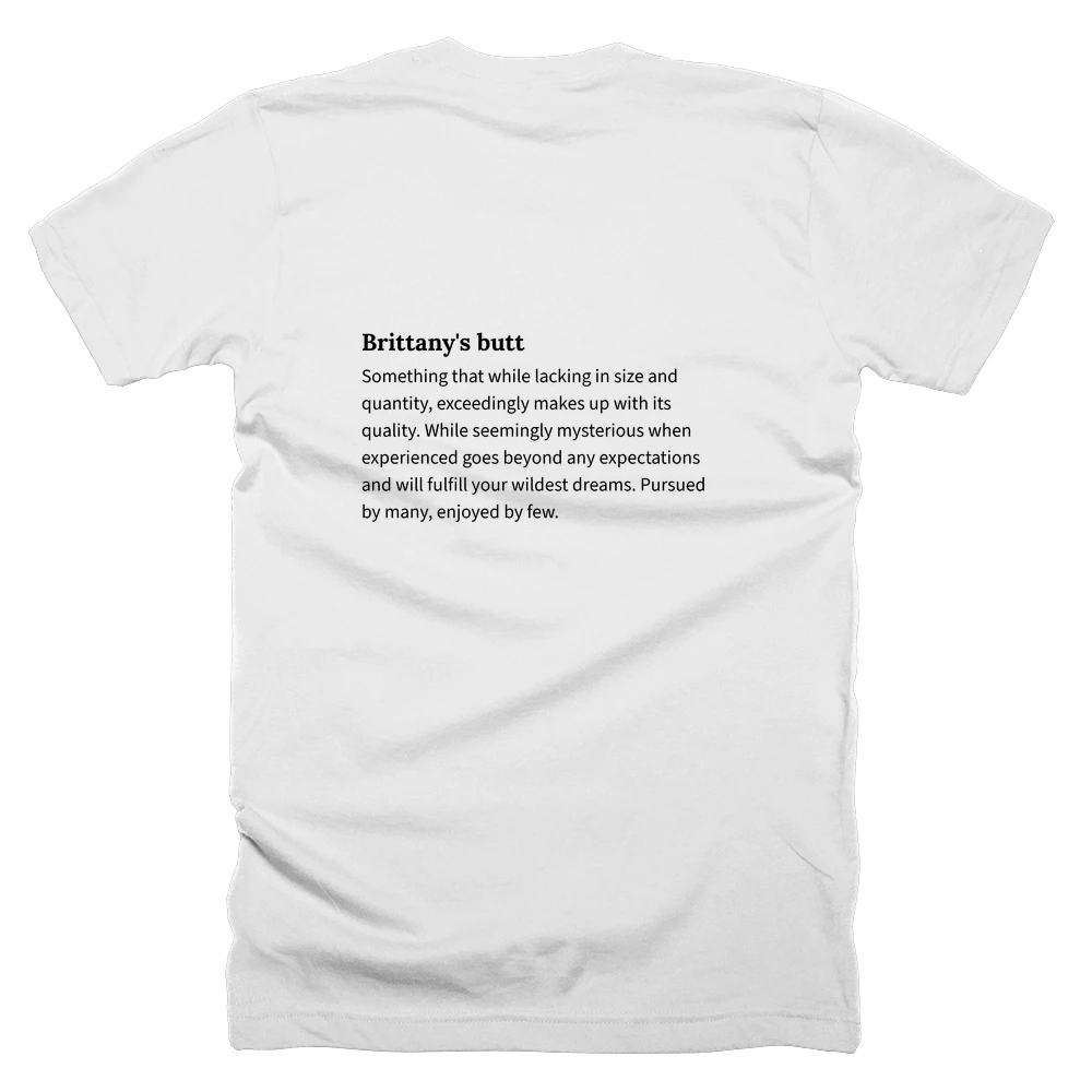T-shirt with a definition of 'Brittany's butt' printed on the back