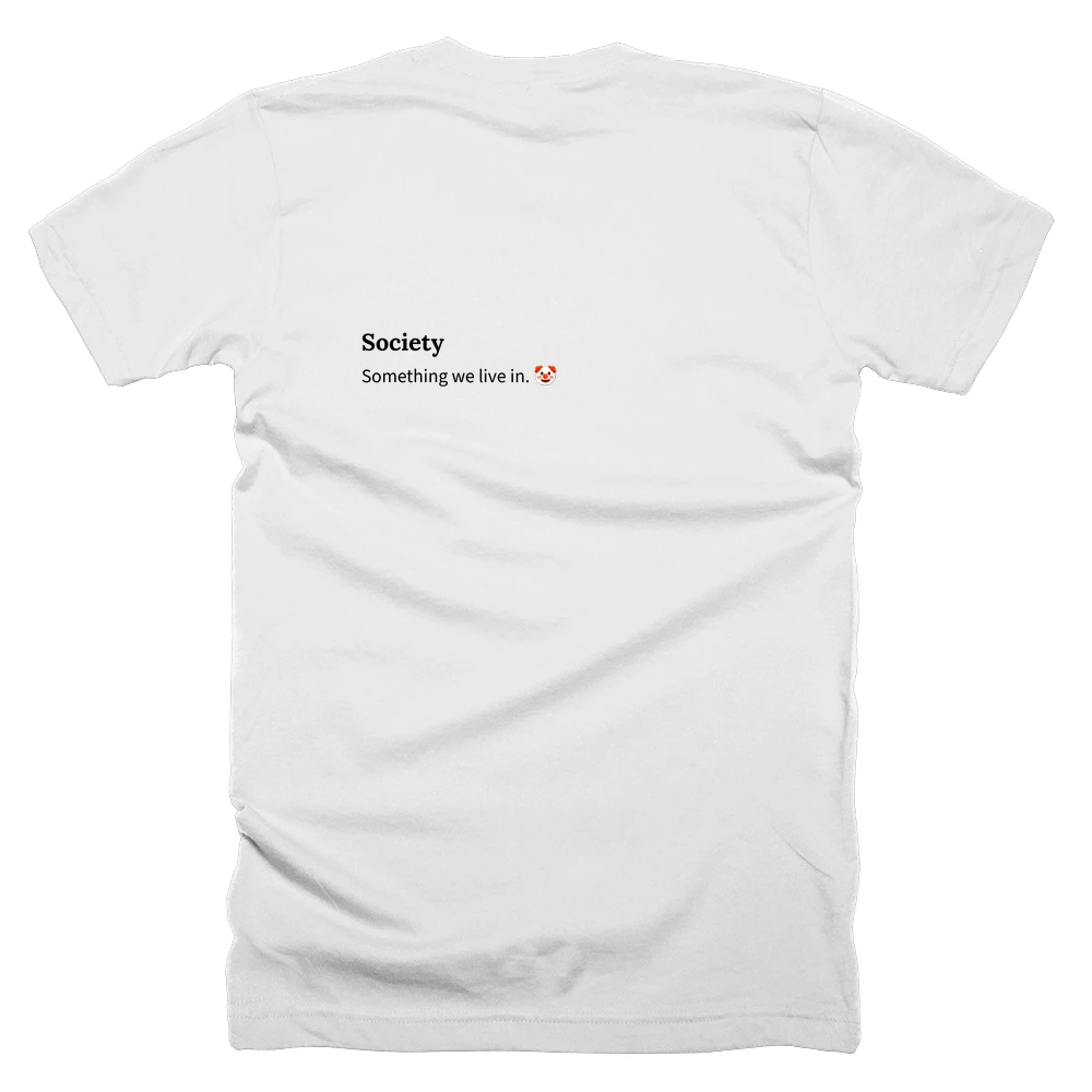 T-shirt with a definition of 'Society' printed on the back