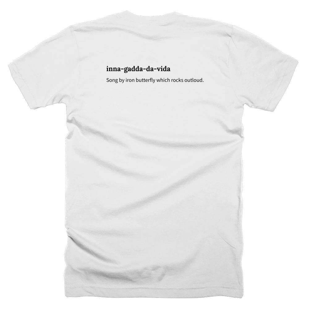 T-shirt with a definition of 'inna-gadda-da-vida' printed on the back