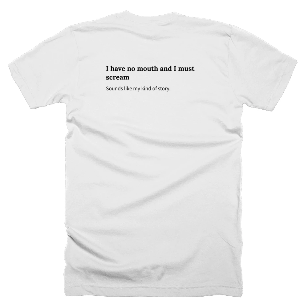 T-shirt with a definition of 'I have no mouth and I must scream' printed on the back