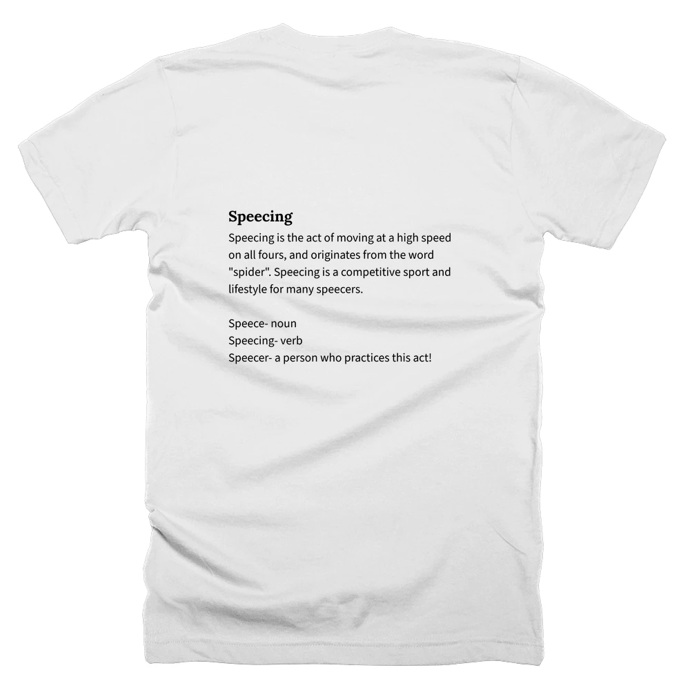 T-shirt with a definition of 'Speecing' printed on the back