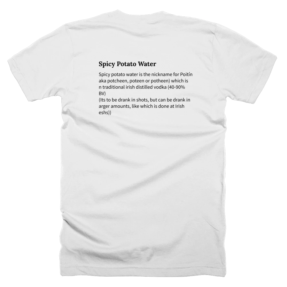 T-shirt with a definition of 'Spicy Potato Water' printed on the back