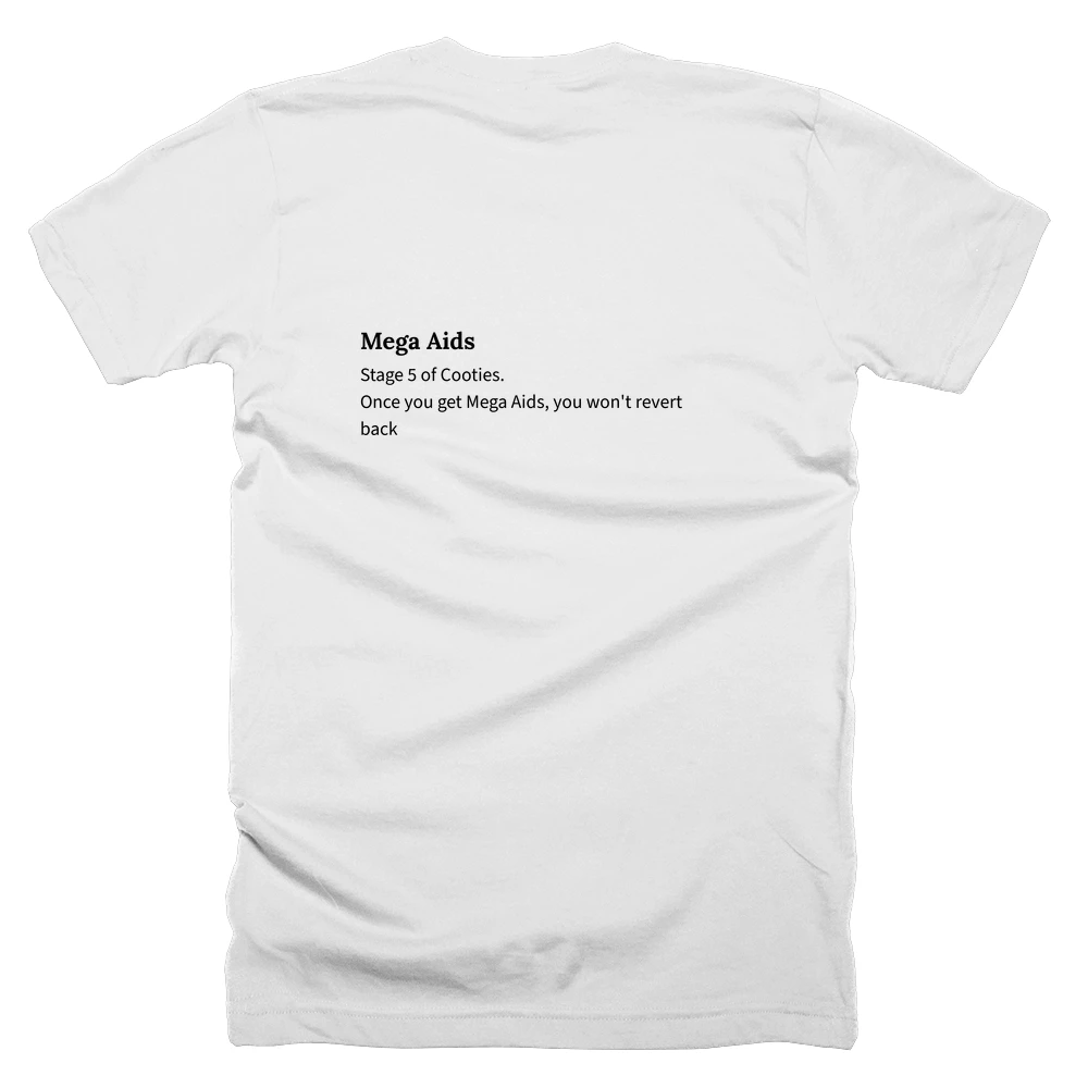 T-shirt with a definition of 'Mega Aids' printed on the back