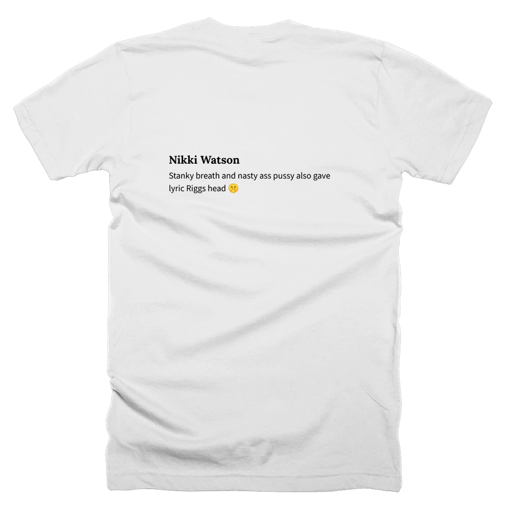 T-shirt with a definition of 'Nikki Watson' printed on the back